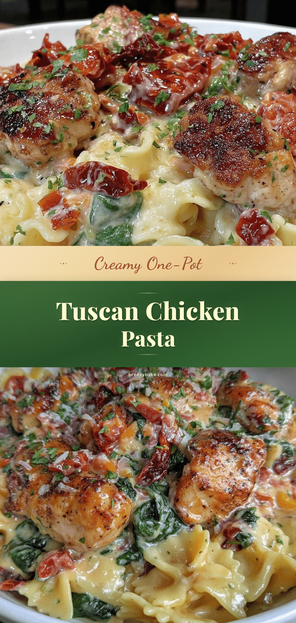 creamy one-pot Tuscan chicken pasta recipe recipe